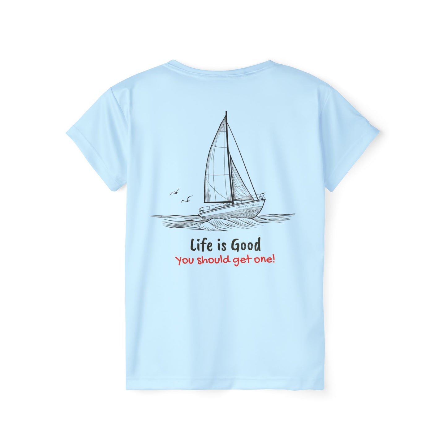"Life is Good" Womens Performance Tee