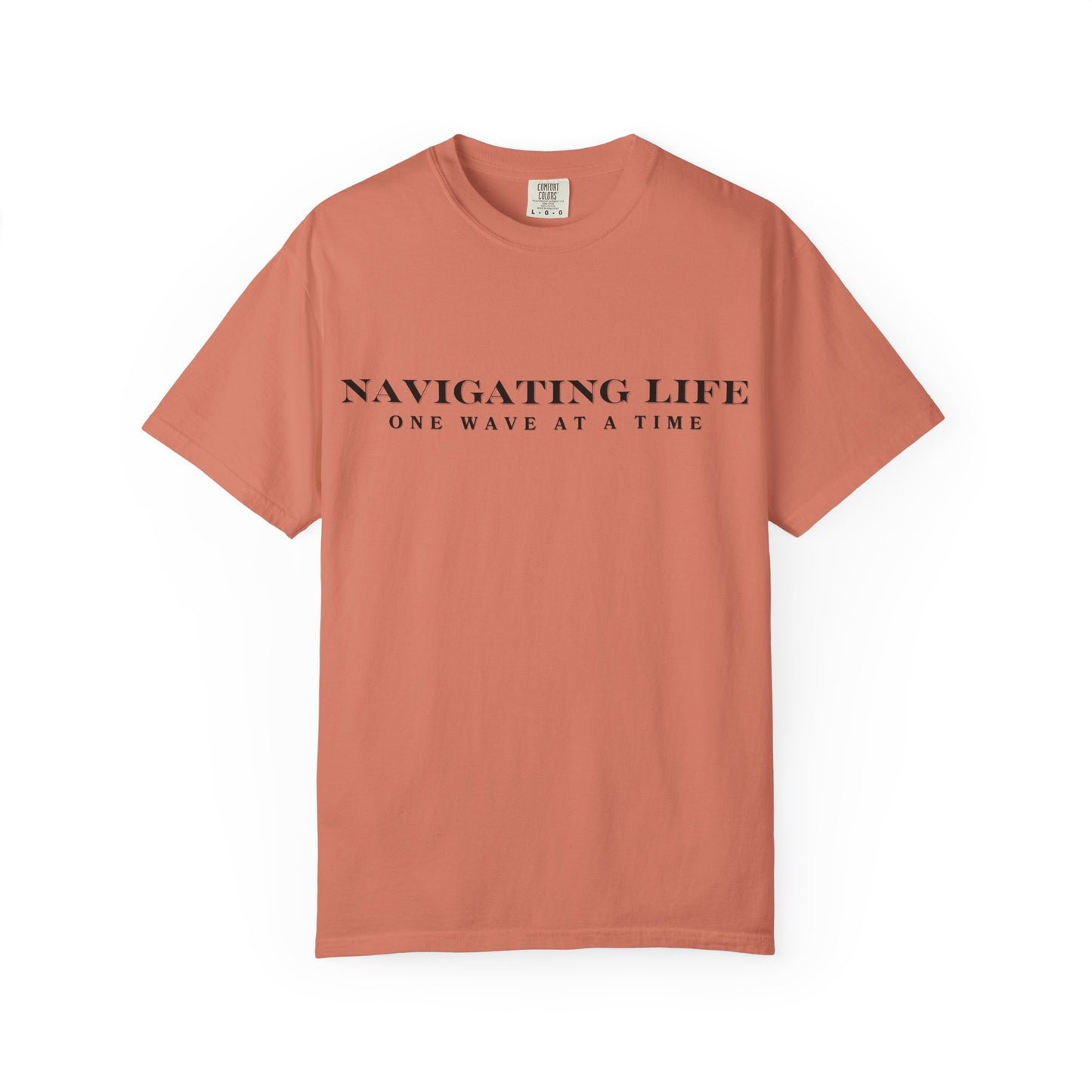 Navigating Life, One Wave At A Time T-Shirt