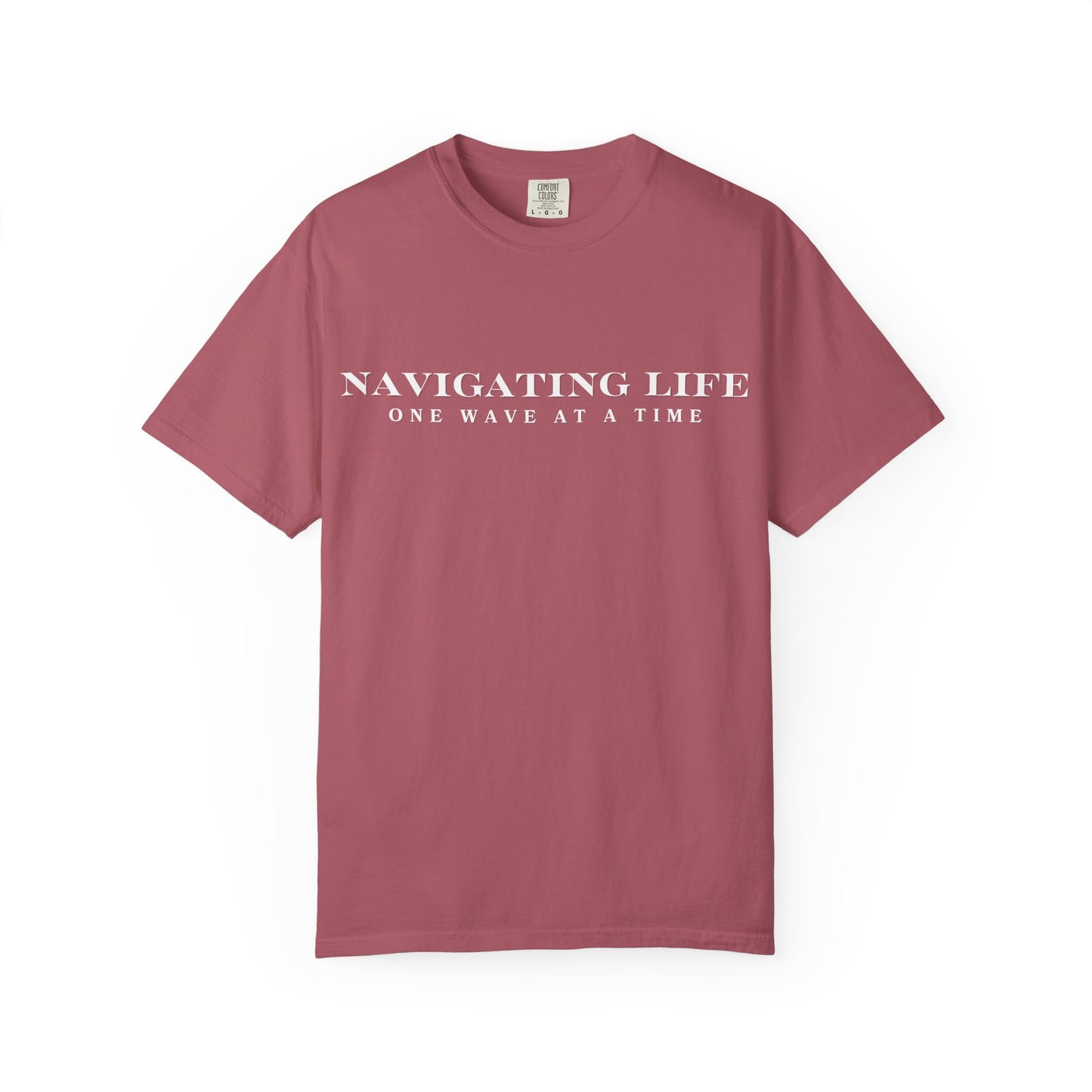 Navigating Life, One Wave At A Time T-Shirt