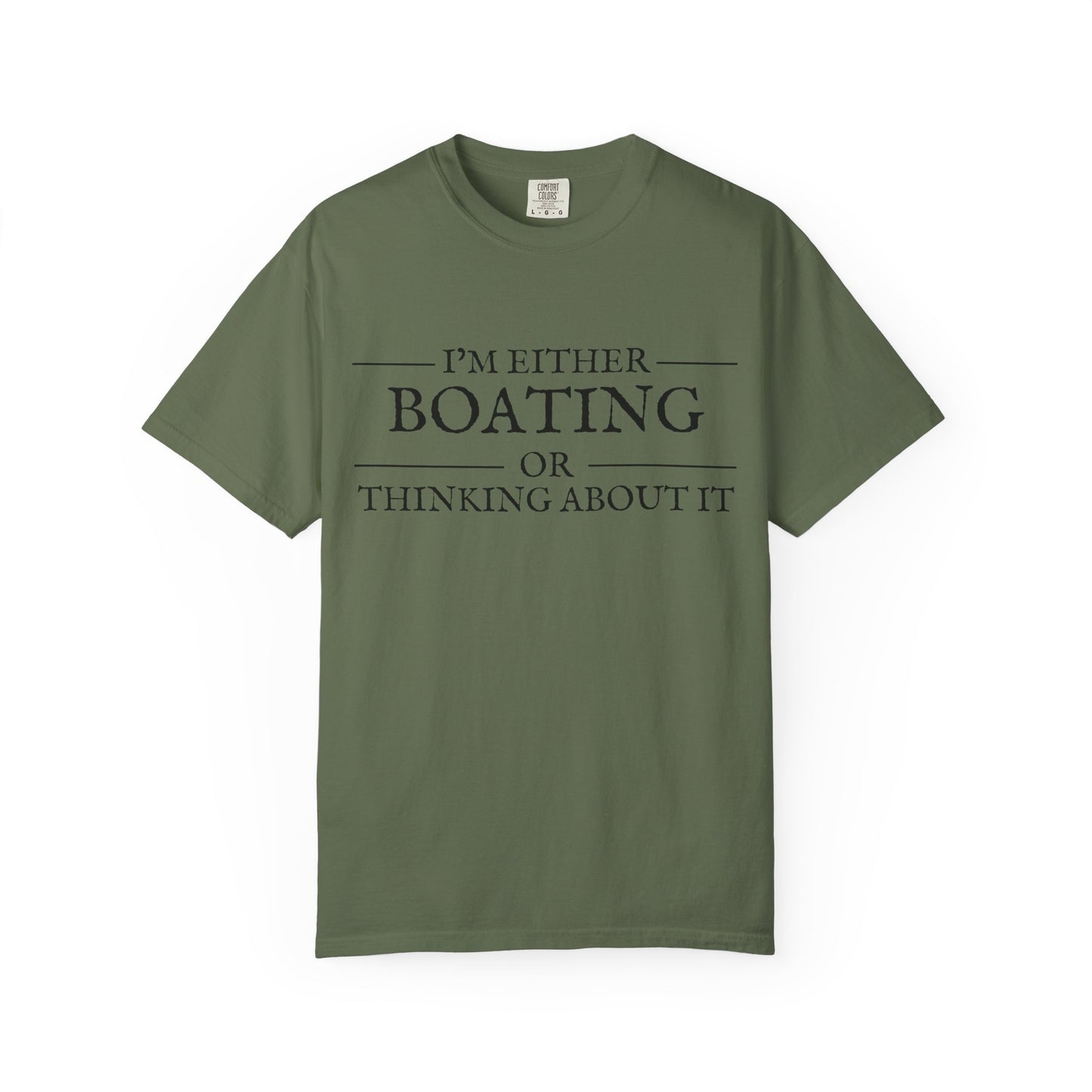 "I’m Either Boating or Thinking About It” Short Sleeve T-Shirt