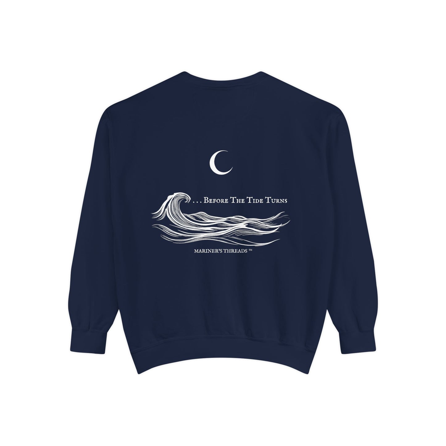 Seas the Day… Before the Tide Turns Sweatshirt
