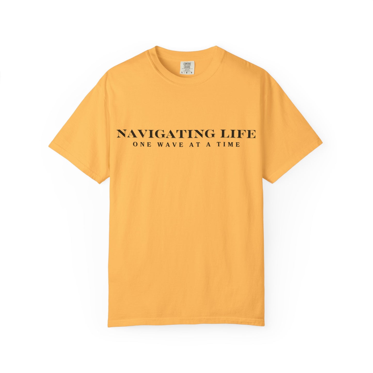 Navigating Life, One Wave At A Time T-Shirt