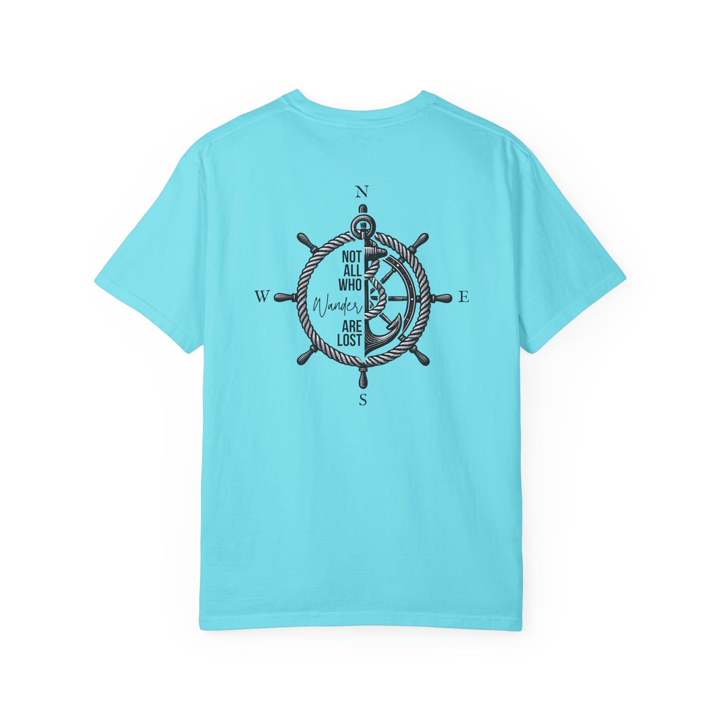 Not All Who Wander Are Lost T-Shirt