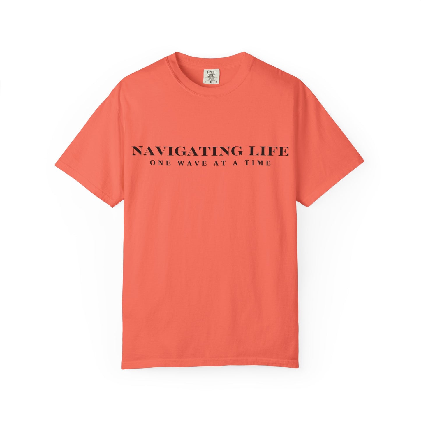 Navigating Life, One Wave At A Time T-Shirt