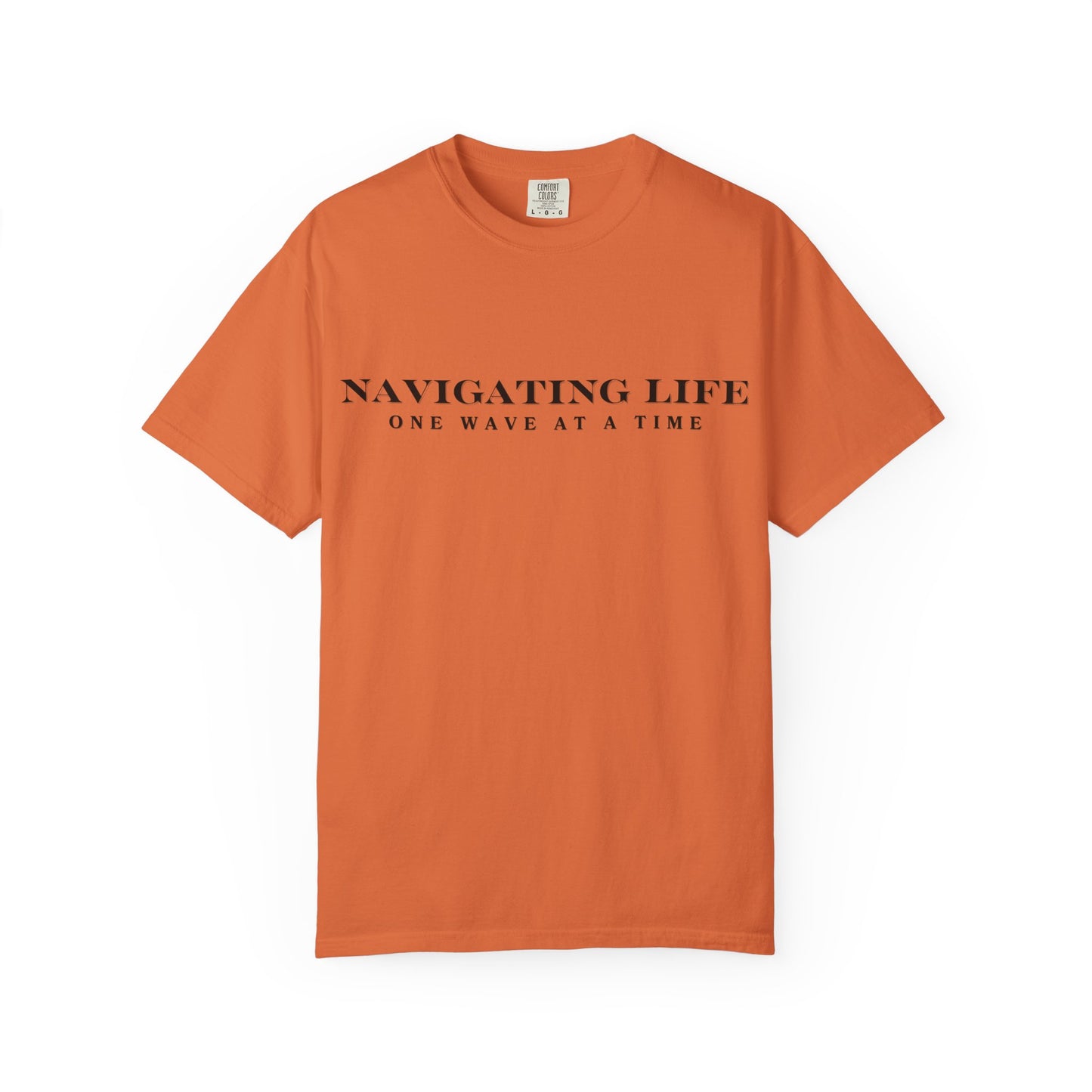 "Navigating Life, One Wave At A Time" Short Sleeve T-Shirt
