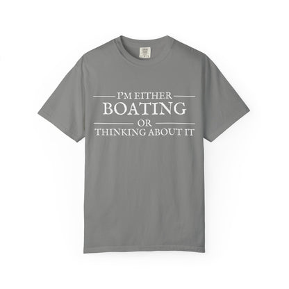 "I’m Either Boating or Thinking About It” Short Sleeve T-Shirt