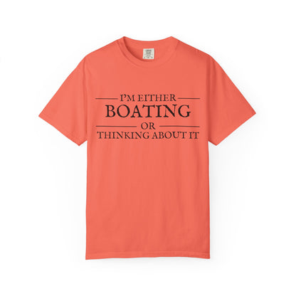 "I’m Either Boating or Thinking About It” Short Sleeve T-Shirt