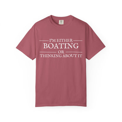 "I’m Either Boating or Thinking About It” Short Sleeve T-Shirt